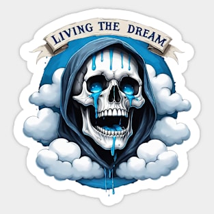 "Living the Dream" Crying Skeleton Sticker